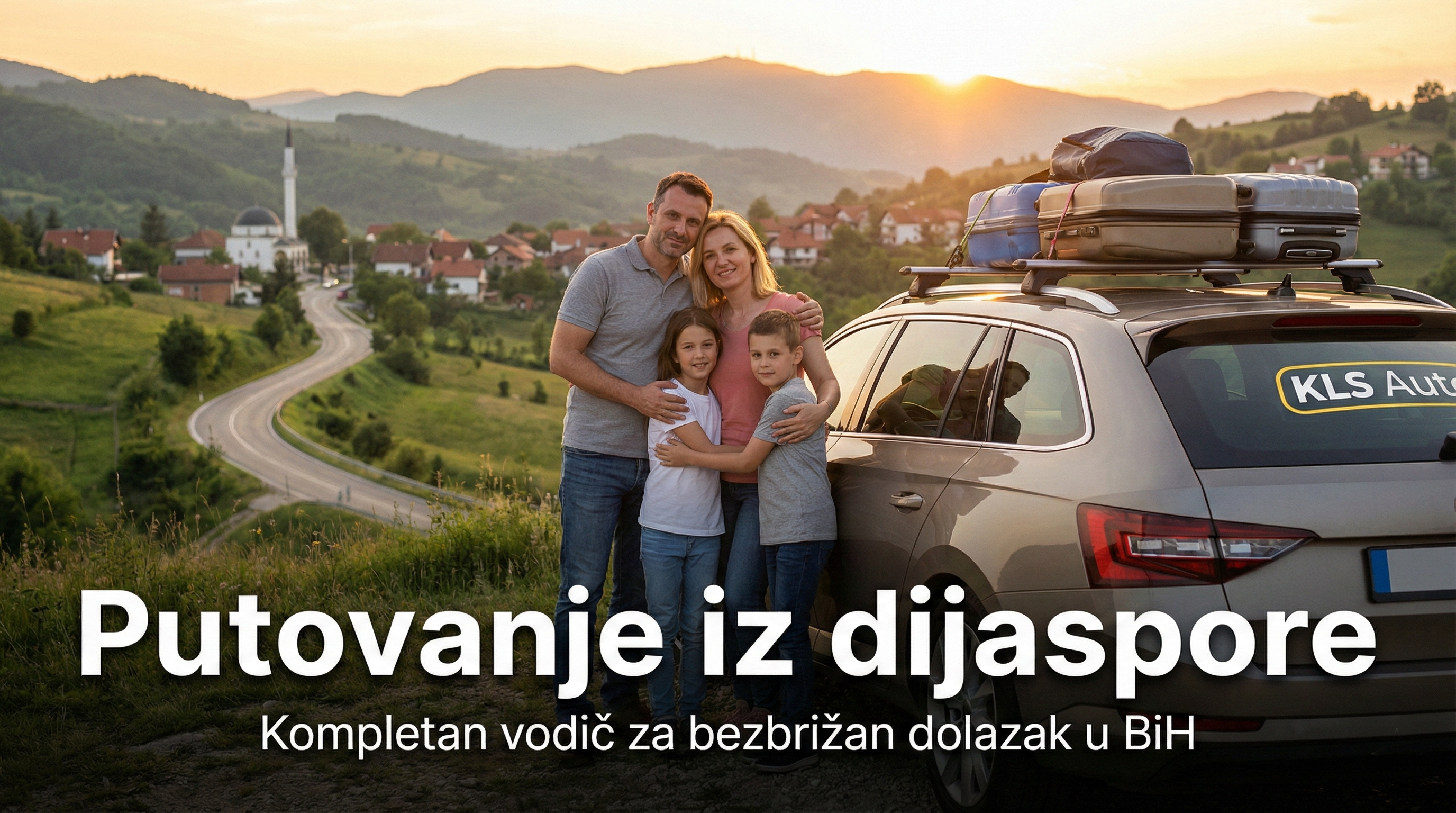 Putovanje iz dijaspore – kompletan vodič za bezbrižan dolazak u BiH